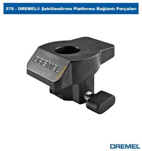 DREMEL 576  Şekillendirme Platformu Bağlantı Parçaları 26150576JB