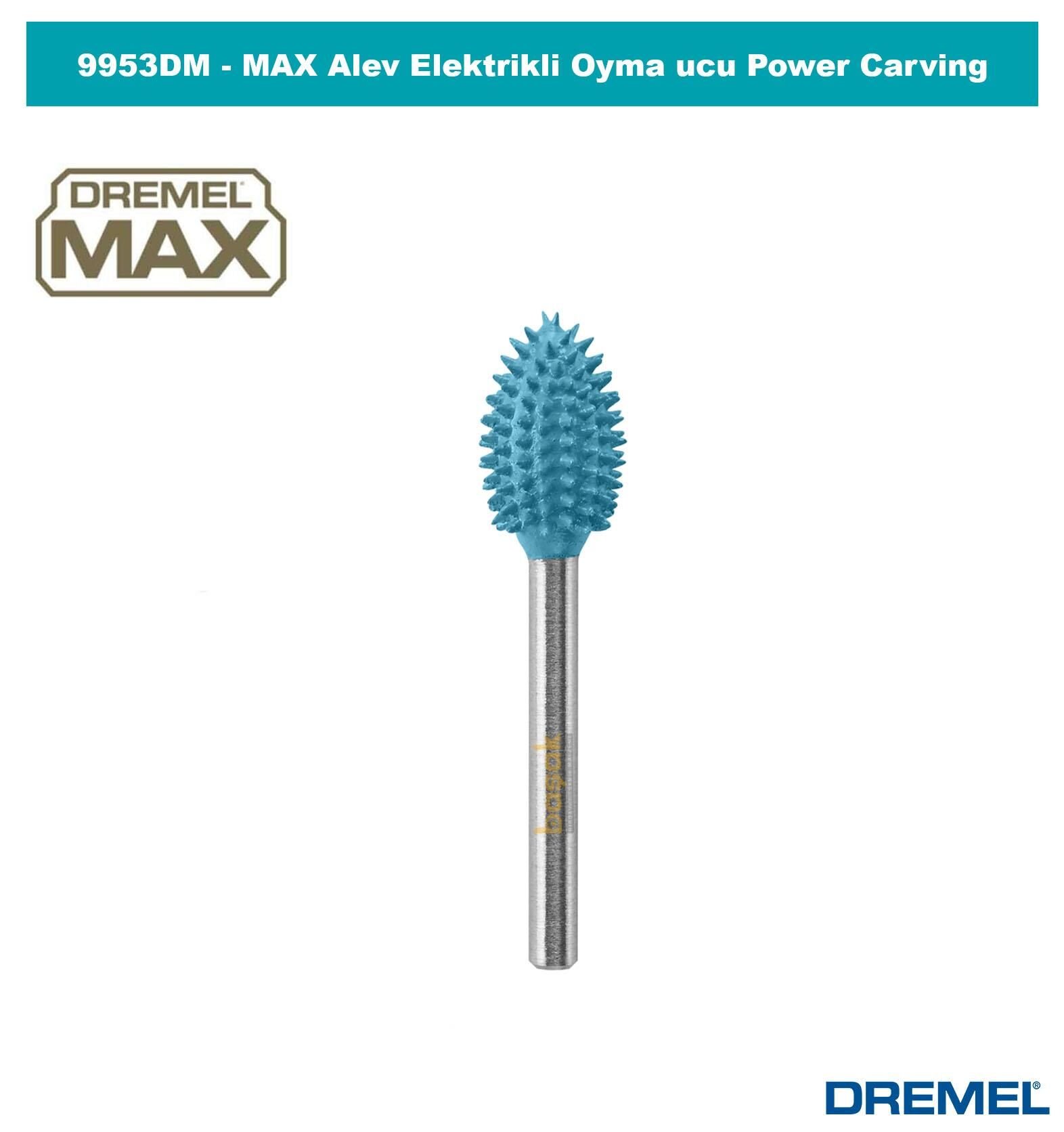 Dremel 9953DM MAX Güçlü Oyma Ucu Alev Uçlu 9,5 mm 26159953DM