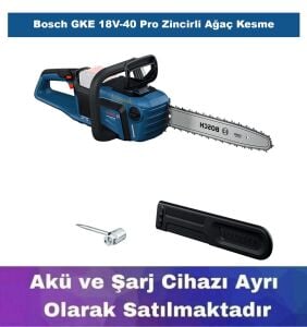 Bosch GKE 18V-40 Pro Zincirli Ağaç Kesme (Akü ve Şarj Yoktur) 06008D3000