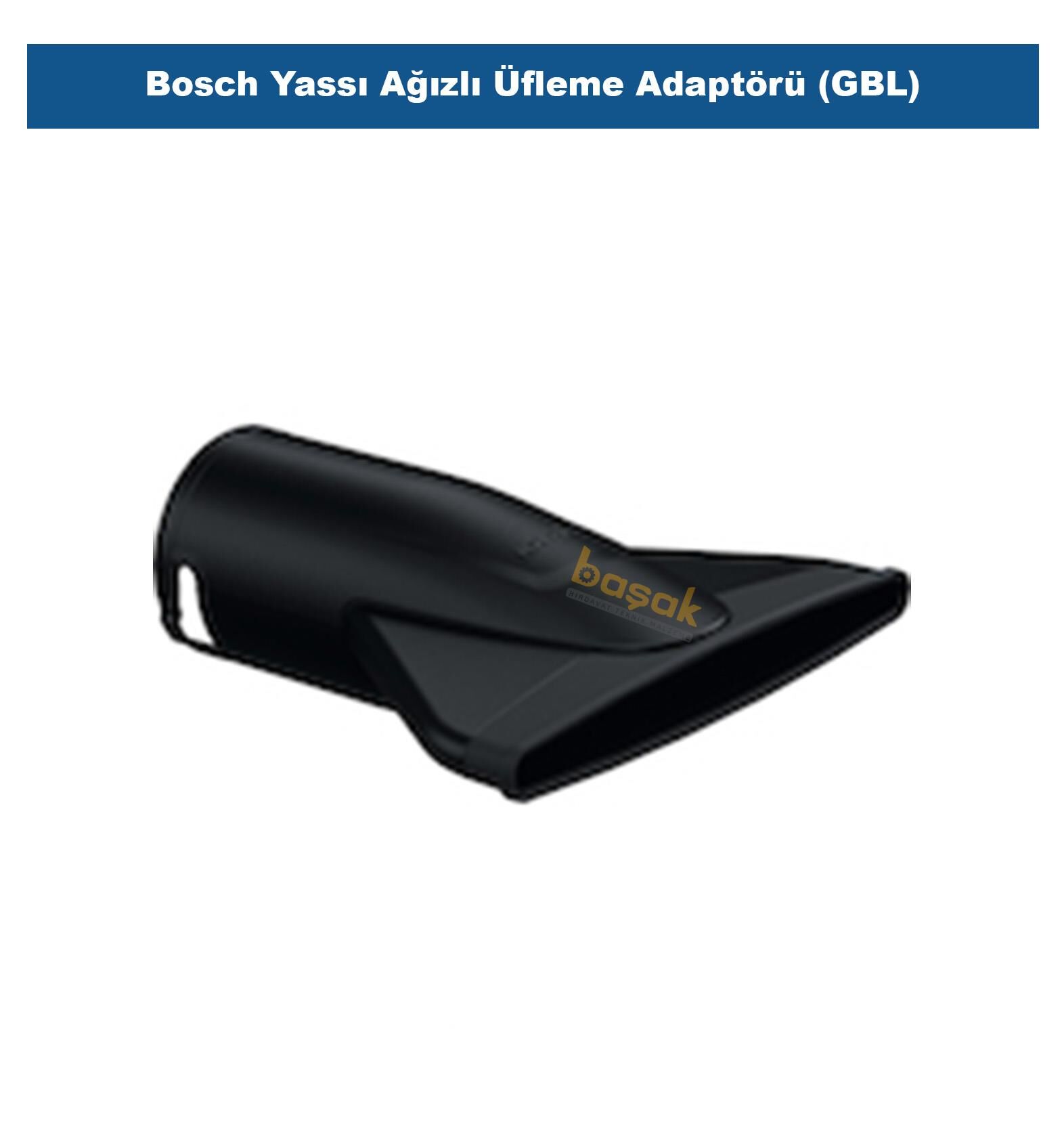 Bosch Yassı Ağızlı Üfleme Adaptörü (GBL) F016800659
