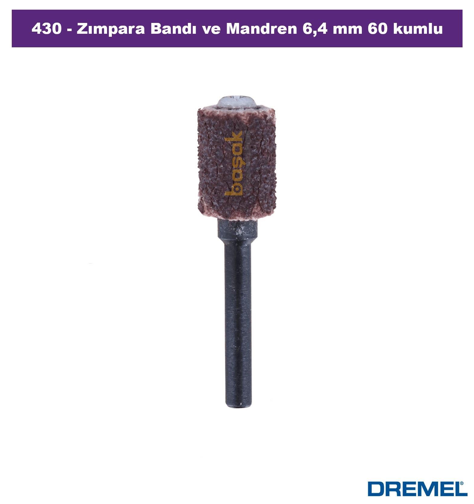 DREMEL 430 Zımpara Bandı ve Mandren 6,4 mm 60 kum