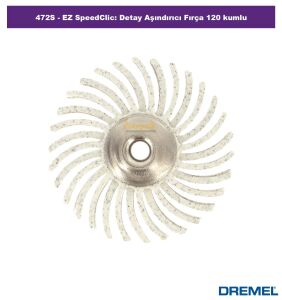 DREMEL 472S EZ SpeedClic Detay Aşındırıcı Fırça 120 kum 2615S472JA