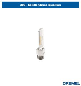 DREMEL 203 Şekillendirme Bıçakları