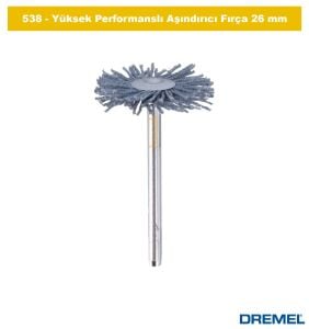 DREMEL 538 Yüksek Performanslı Aşındırıcı Fırça 26 mm 26150538JA
