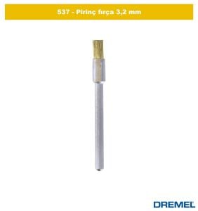 DREMEL 537 Pirinç Fırça 3,2 mm (3 adet) 26150537JA