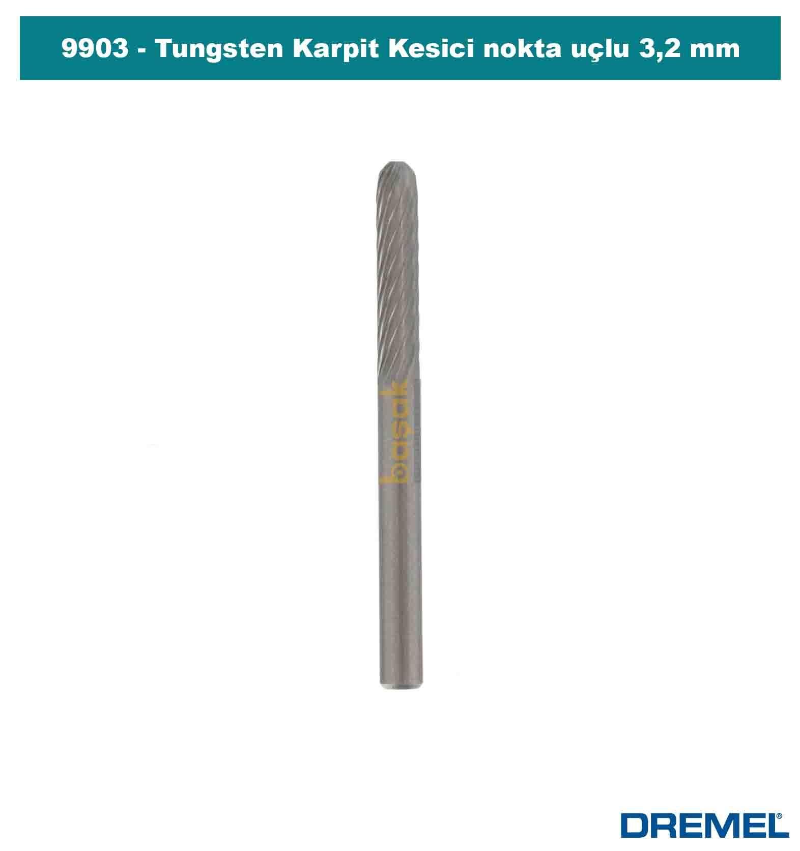 DREMEL 9903 Tungsten Karpit Kesici Nokta Uçlu 3,2 mm 2615990332